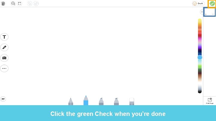 Click the green Check when you’re done 