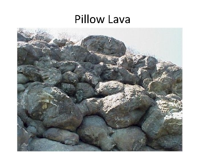 Pillow Lava 