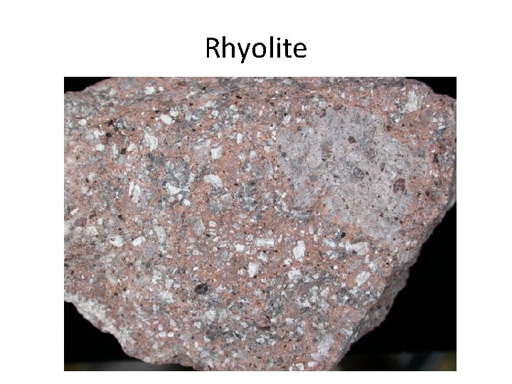 Rhyolite 