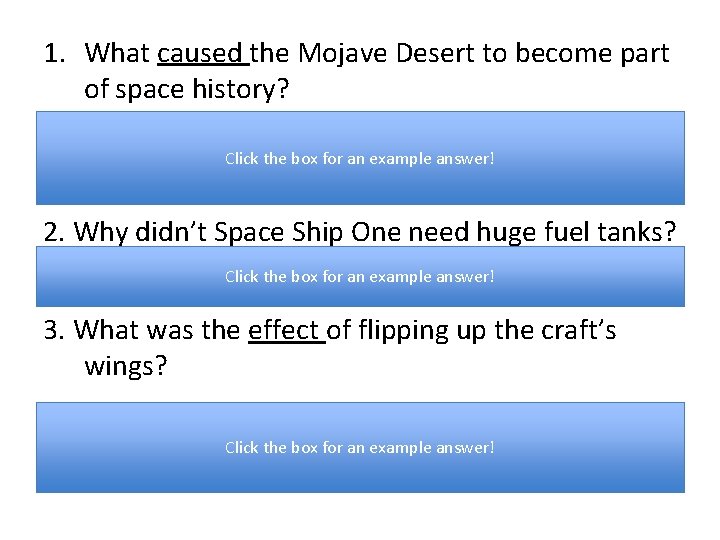 1. What caused the Mojave Desert to become part of space history? The first