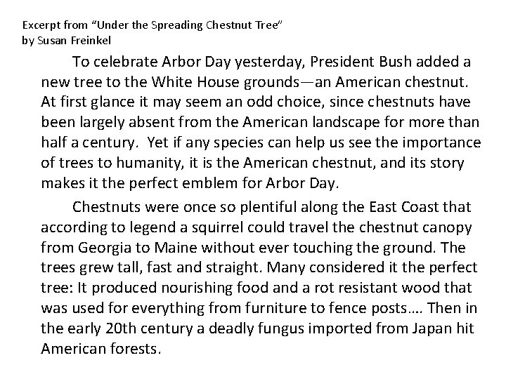 Excerpt from “Under the Spreading Chestnut Tree” by Susan Freinkel To celebrate Arbor Day