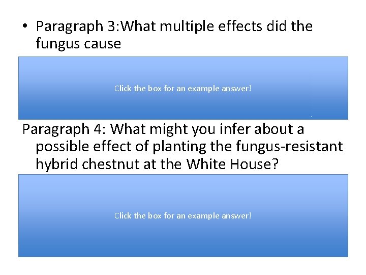  • Paragraph 3: What multiple effects did the fungus cause It killed four