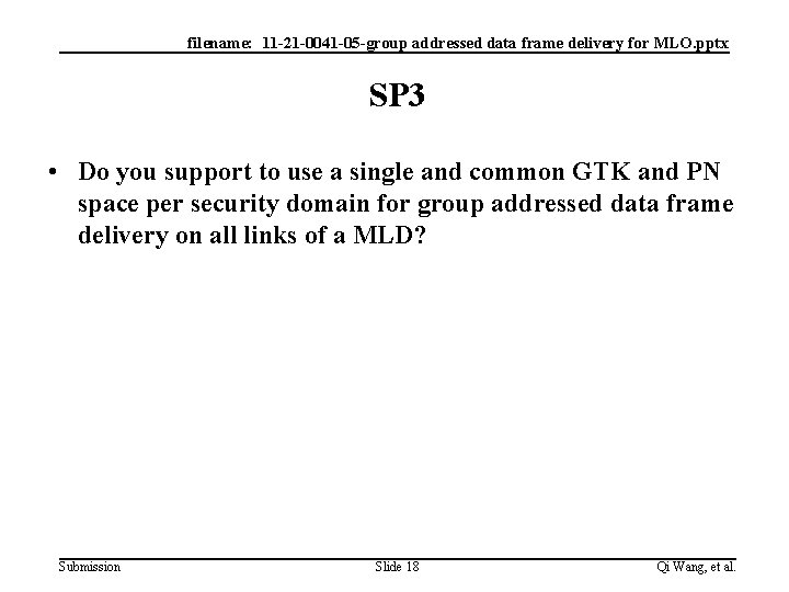 filename: 11 -21 -0041 -05 -group addressed data frame delivery for MLO. pptx SP