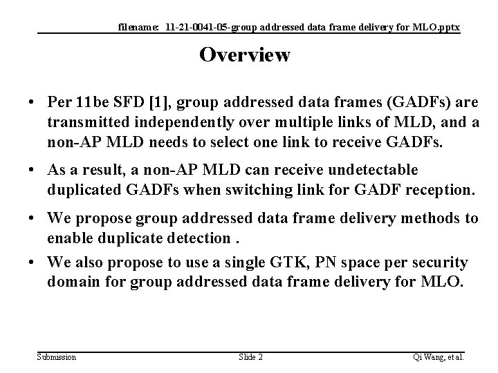 filename: 11 -21 -0041 -05 -group addressed data frame delivery for MLO. pptx Overview