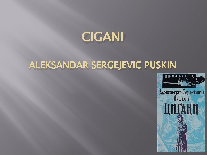 CIGANI ALEKSANDAR SERGEJEVIČ PUŠKIN 