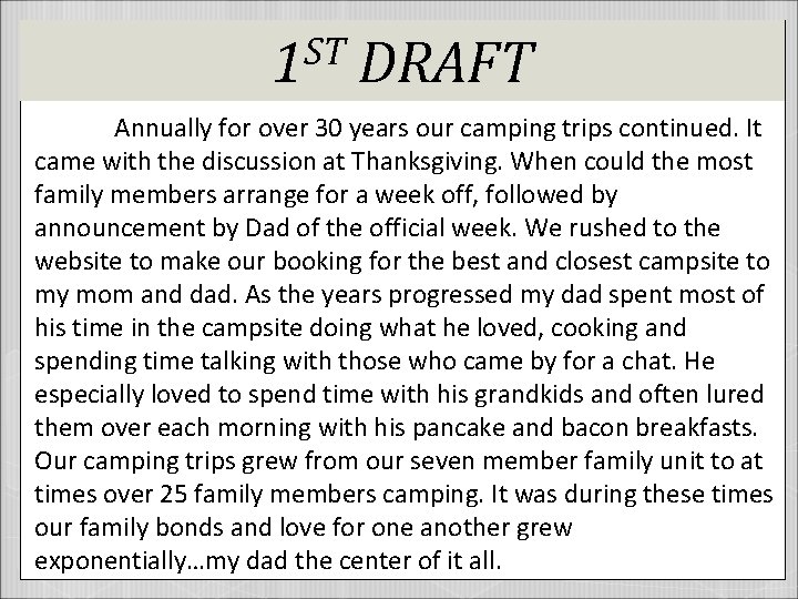 ST 1 DRAFT Annually for over 30 years our camping trips continued. It came