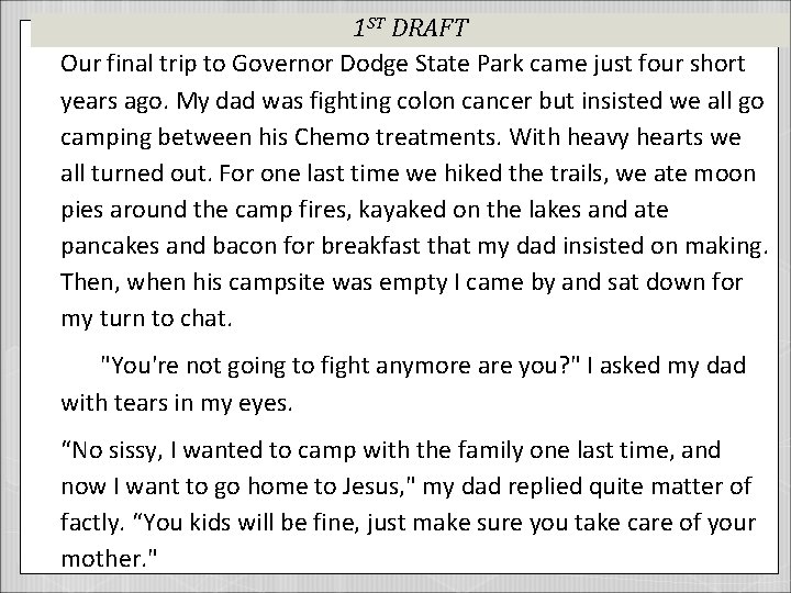 1 ST DRAFT Our final trip to Governor Dodge State Park came just four