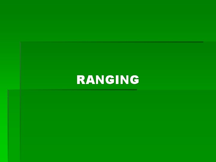 RANGING 