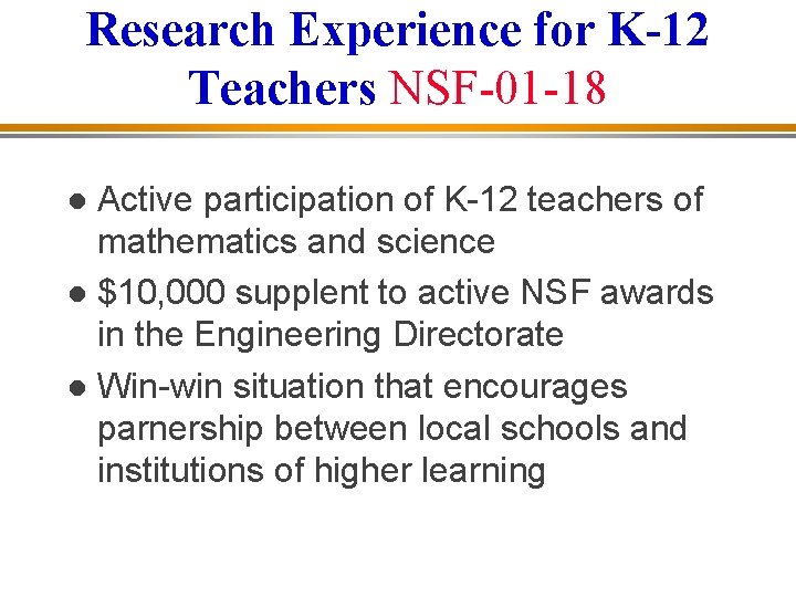 Research Experience for K-12 Teachers NSF-01 -18 Active participation of K-12 teachers of mathematics