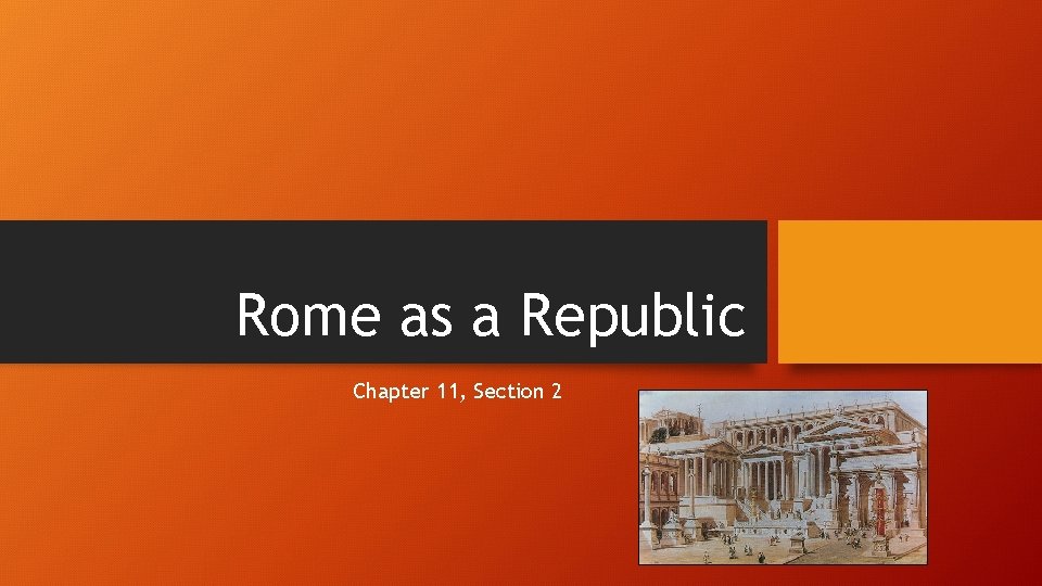 Rome as a Republic Chapter 11, Section 2 