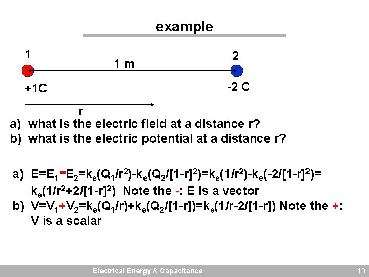 example 1 1 m 2 -2 C +1 C r a) what is the