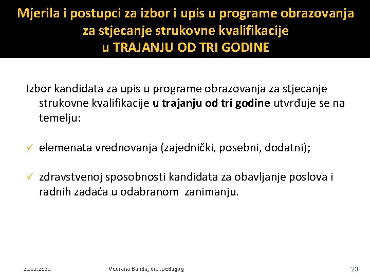 Mjerila i postupci za izbor i upis u programe obrazovanja za stjecanje strukovne kvalifikacije