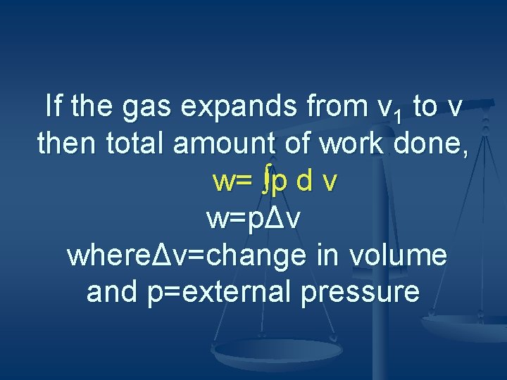 If the gas expands from v 1 to v then total amount of work