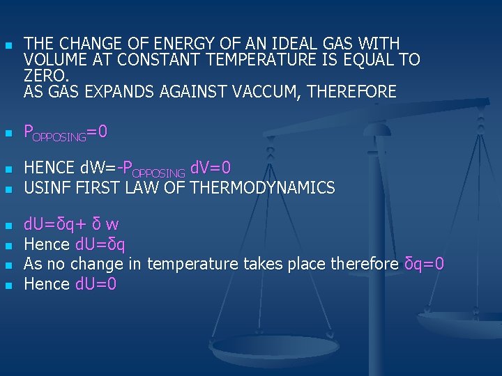 n n n n THE CHANGE OF ENERGY OF AN IDEAL GAS WITH VOLUME