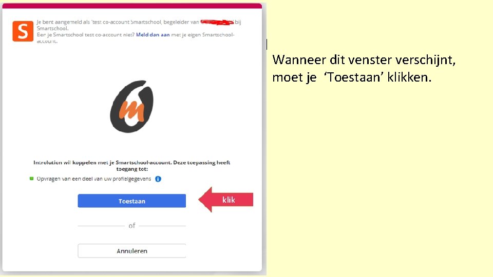 Wanneer dit venster verschijnt, moet je ‘Toestaan’ klikken. klik 