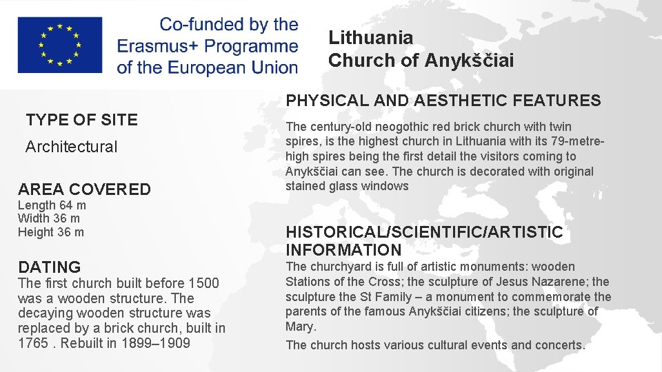 Lithuania Church of Anykščiai PHYSICAL AND AESTHETIC FEATURES TYPE OF SITE Architectural AREA COVERED