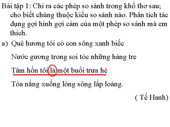 Bài tập 1: Chỉ ra các phép so sánh trong khổ thơ sau; cho