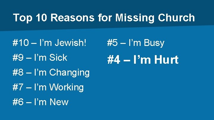 Top 10 Reasons for Missing Church #10 – I’m Jewish! #5 – I’m Busy