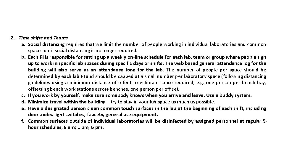 2. Time shifts and Teams a. Social distancing requires that we limit the number