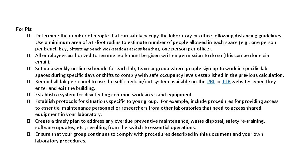 For PIs: � � � � Determine the number of people that can safely