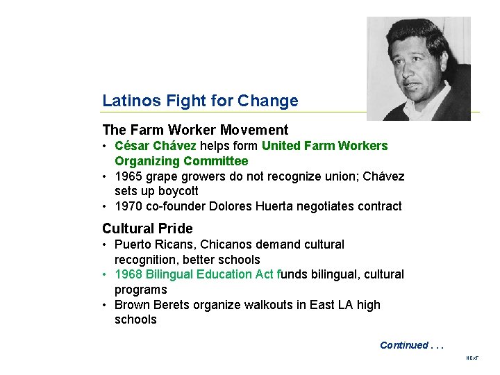 Latinos Fight for Change The Farm Worker Movement • César Chávez helps form United