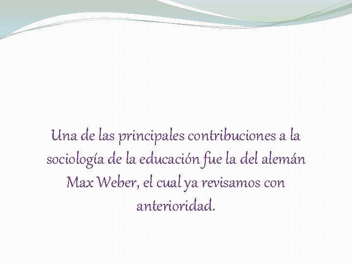 Una de las principales contribuciones a la sociología de la educación fue la del
