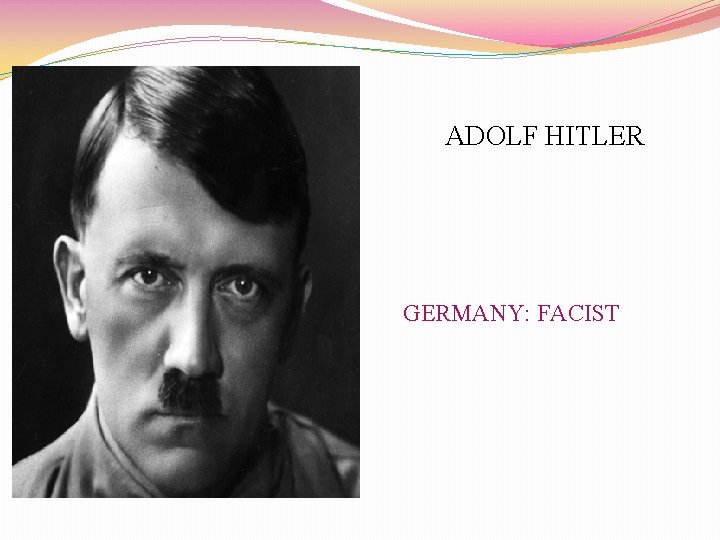 ADOLF HITLER GERMANY: FACIST 