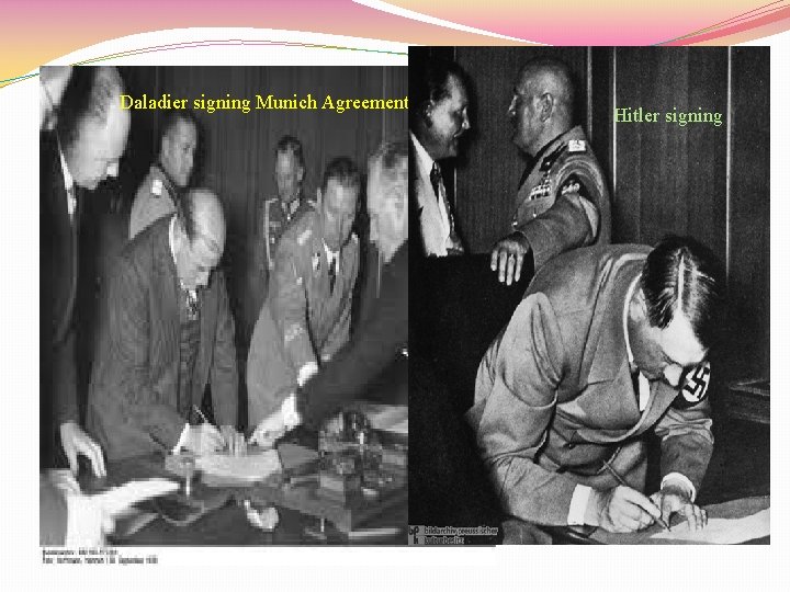 Daladier signing Munich Agreement Hitler signing 