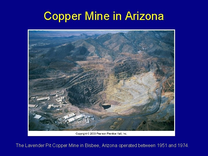 Copper Mine in Arizona The Lavender Pit Copper Mine in Bisbee, Arizona operated between