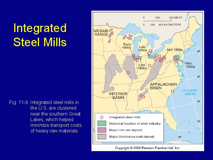 Integrated Steel Mills Fig. 11 -9: Integrated steel mills in the U. S. are