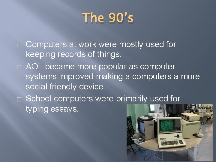 COMPUTING IN HISTORY By Devin Hill Michael Schultz