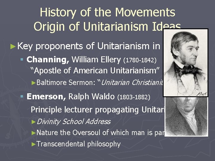 History of the Movements Origin of Unitarianism Ideas ► Key proponents of Unitarianism in