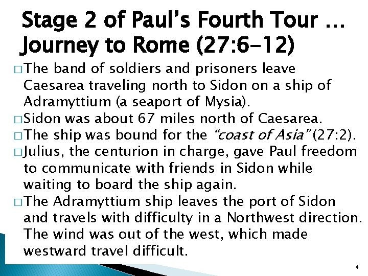 The Acts of the Apostles Acts 27 Pauls