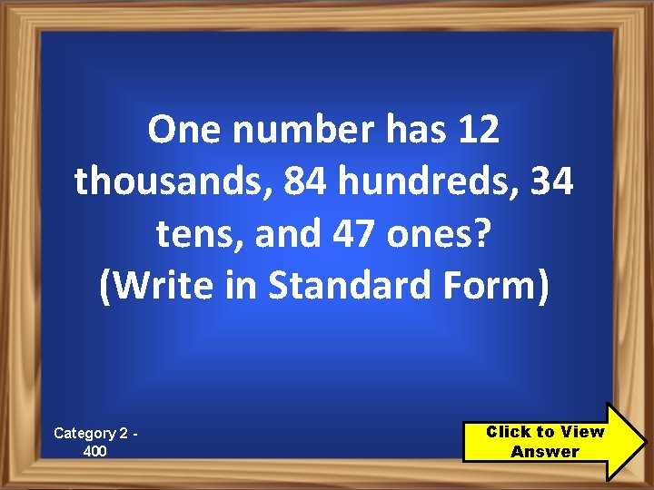 One number has 12 thousands, 84 hundreds, 34 tens, and 47 ones? (Write in