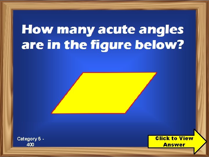 Category 5 400 Click to View Answer 