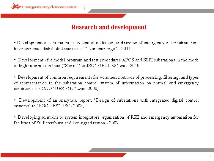 Research and development • Development of a hierarchical system of collection and review of