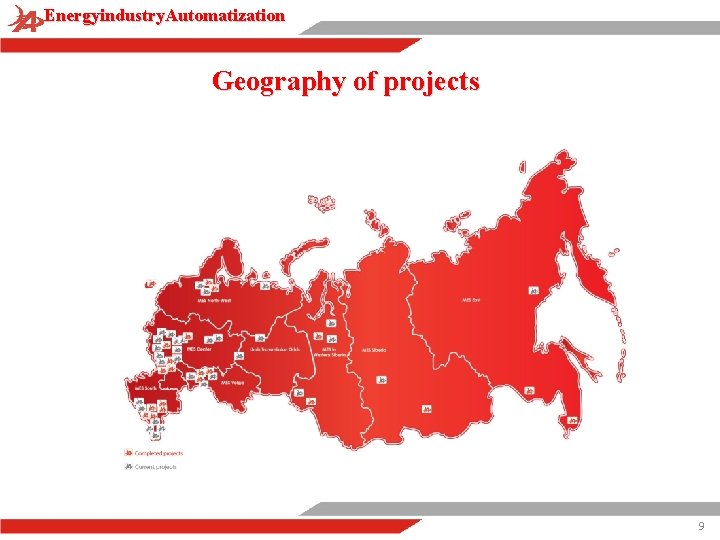 Energyindustry. Automatization Geography of projects 9 