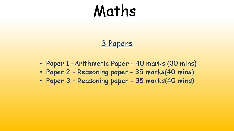 Maths 3 Papers • Paper 1 -Arithmetic Paper - 40 marks (30 mins) •