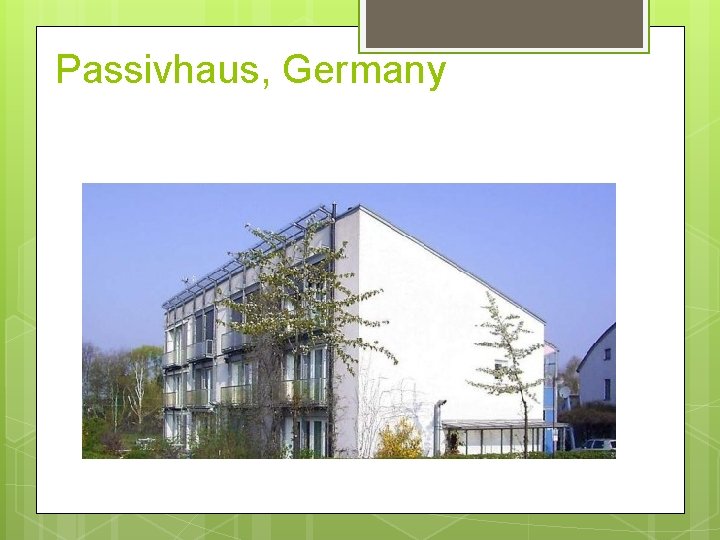 Passivhaus, Germany 