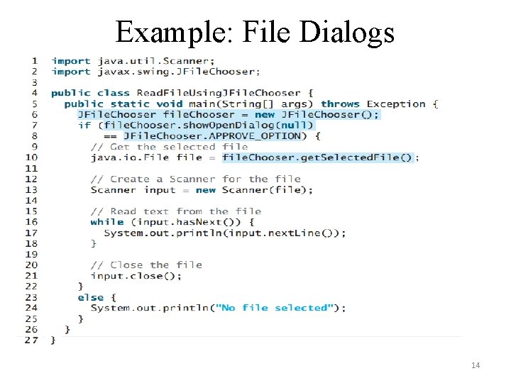 Example: File Dialogs 14 Example: File Dialogs 14