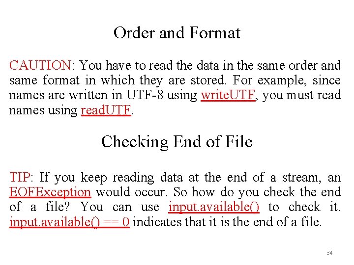 Order and Format CAUTION: You have to read the data in the same order Order and Format CAUTION: You have to read the data in the same order