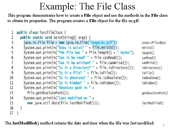 Example: The File Class This program demonstrates how to create a File object and Example: The File Class This program demonstrates how to create a File object and