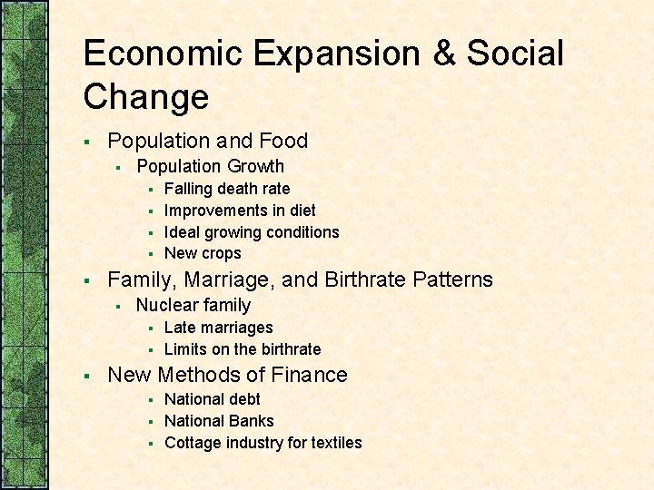 Economic Expansion & Social Change § Population and Food § Population Growth § §