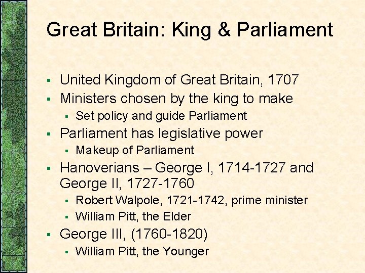 Great Britain: King & Parliament § § United Kingdom of Great Britain, 1707 Ministers