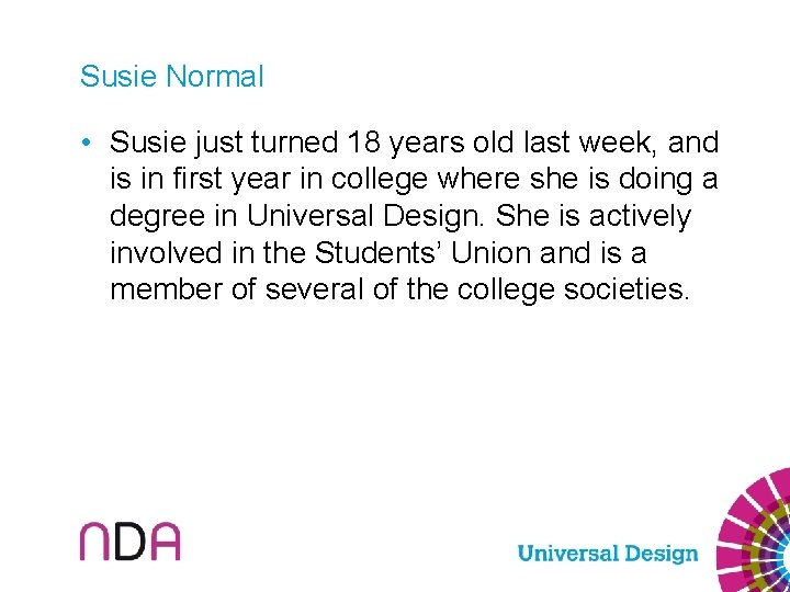Susie Normal • Susie just turned 18 years old last week, and is in