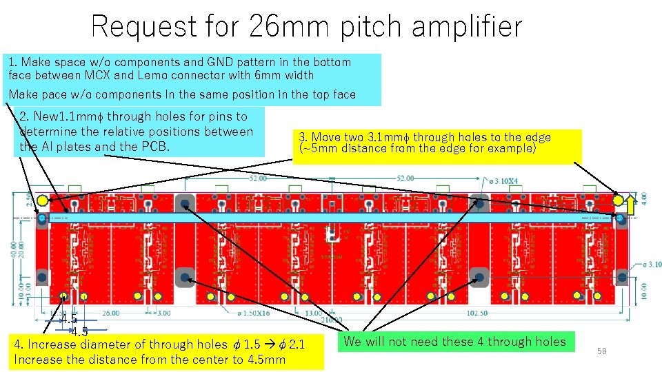 Request for 26 mm pitch amplifier 1. Make space w/o components and GND pattern