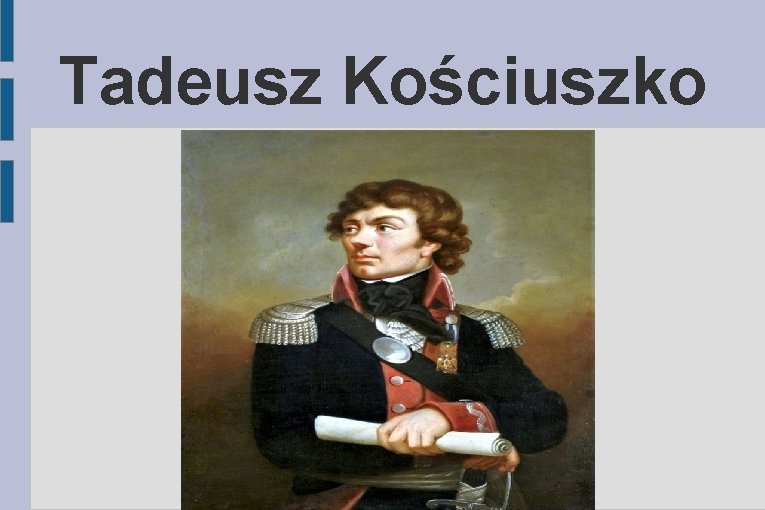 Tadeusz Kościuszko 