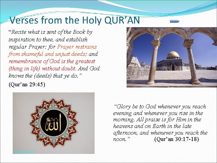Verses from the Holy QUR’AN “Recite what is sent of the Book by inspiration