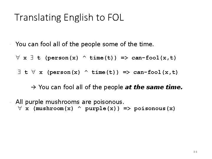 Translating English to FOL · You can fool all of the people some of