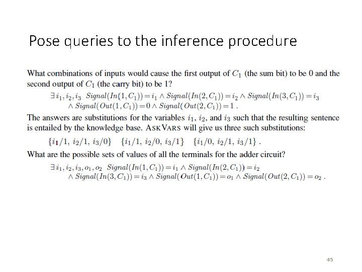 Pose queries to the inference procedure 45 